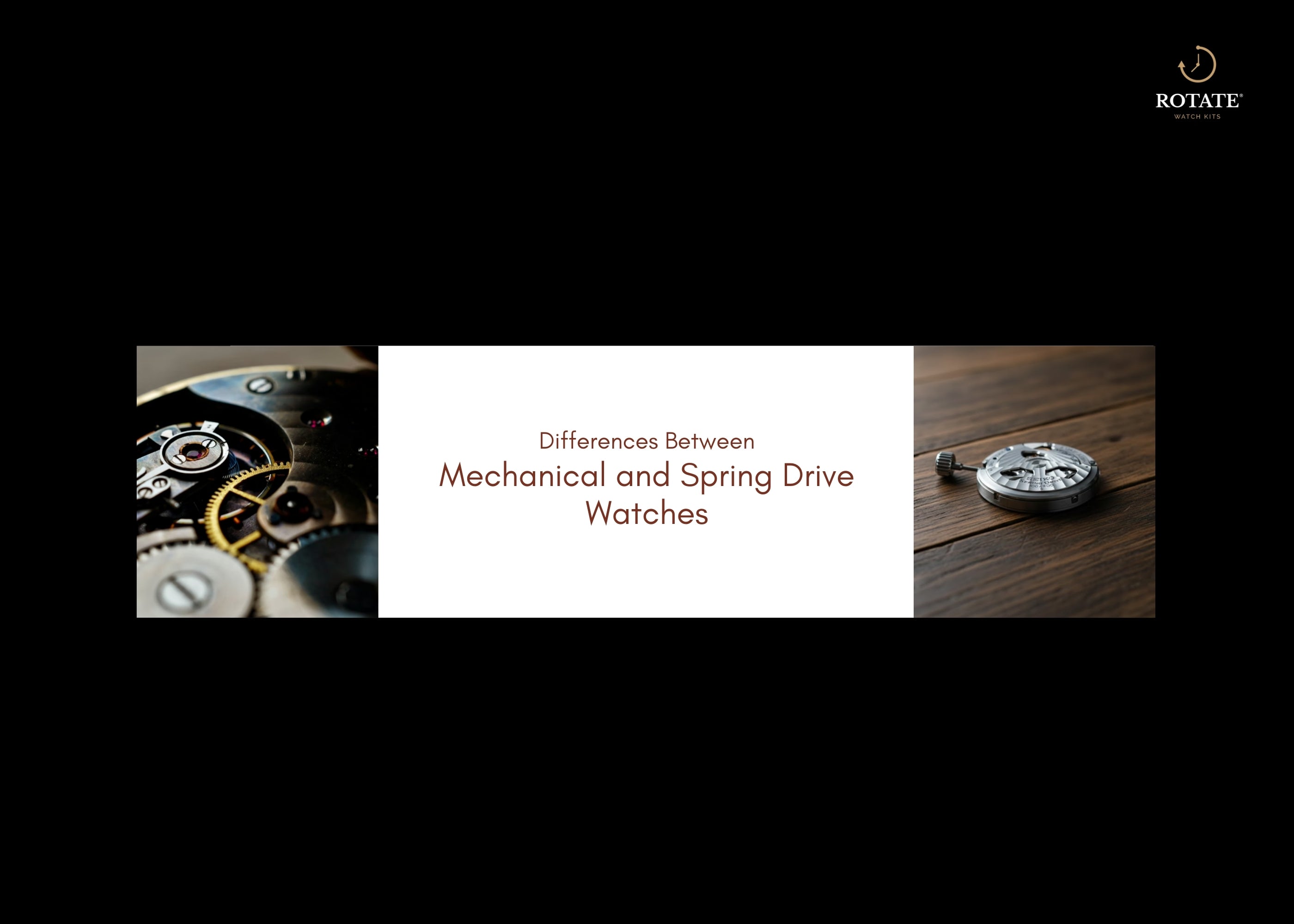 Differences Between Mechanical and Spring Drive Watches