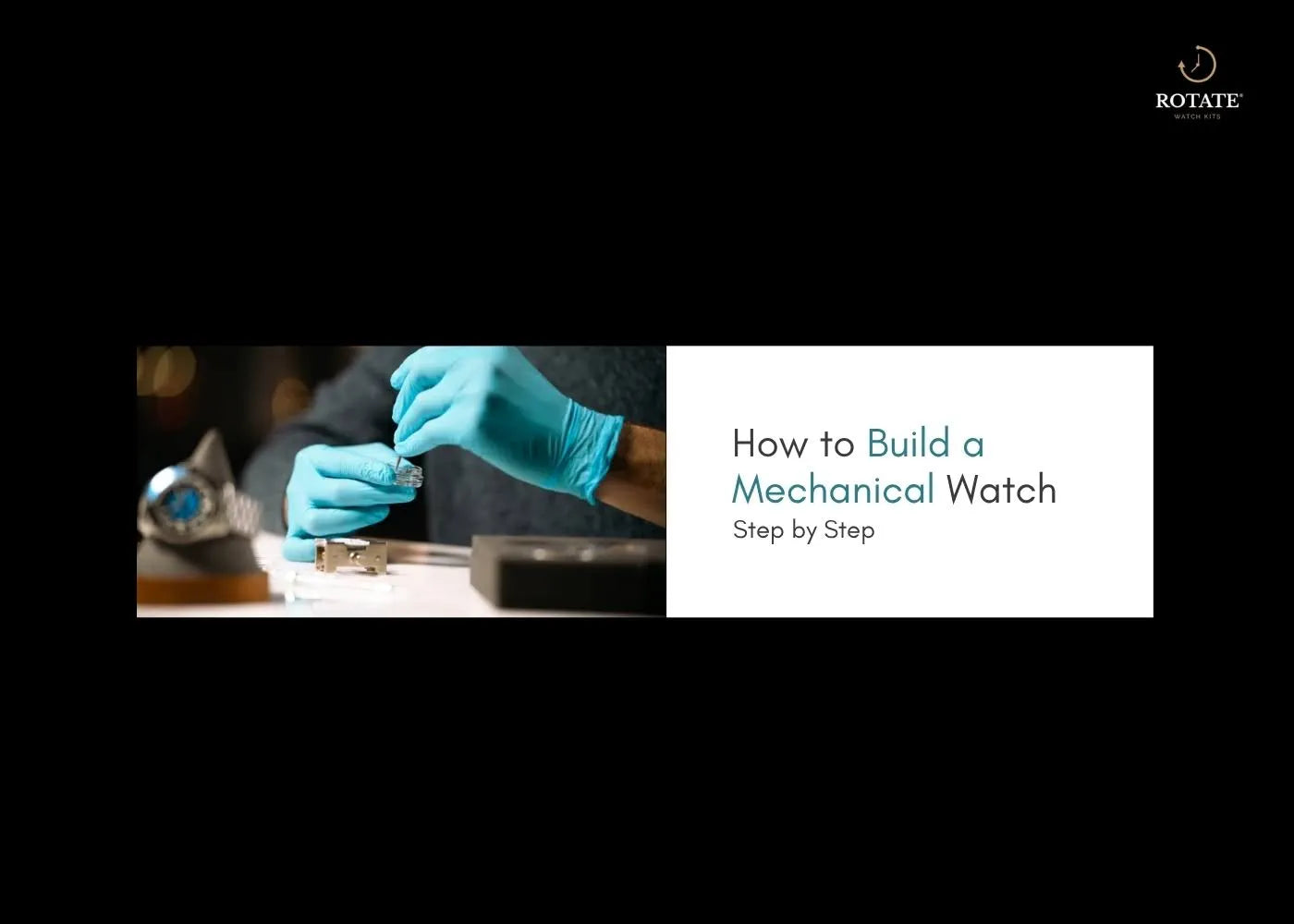 How to Build a Mechanical Watch