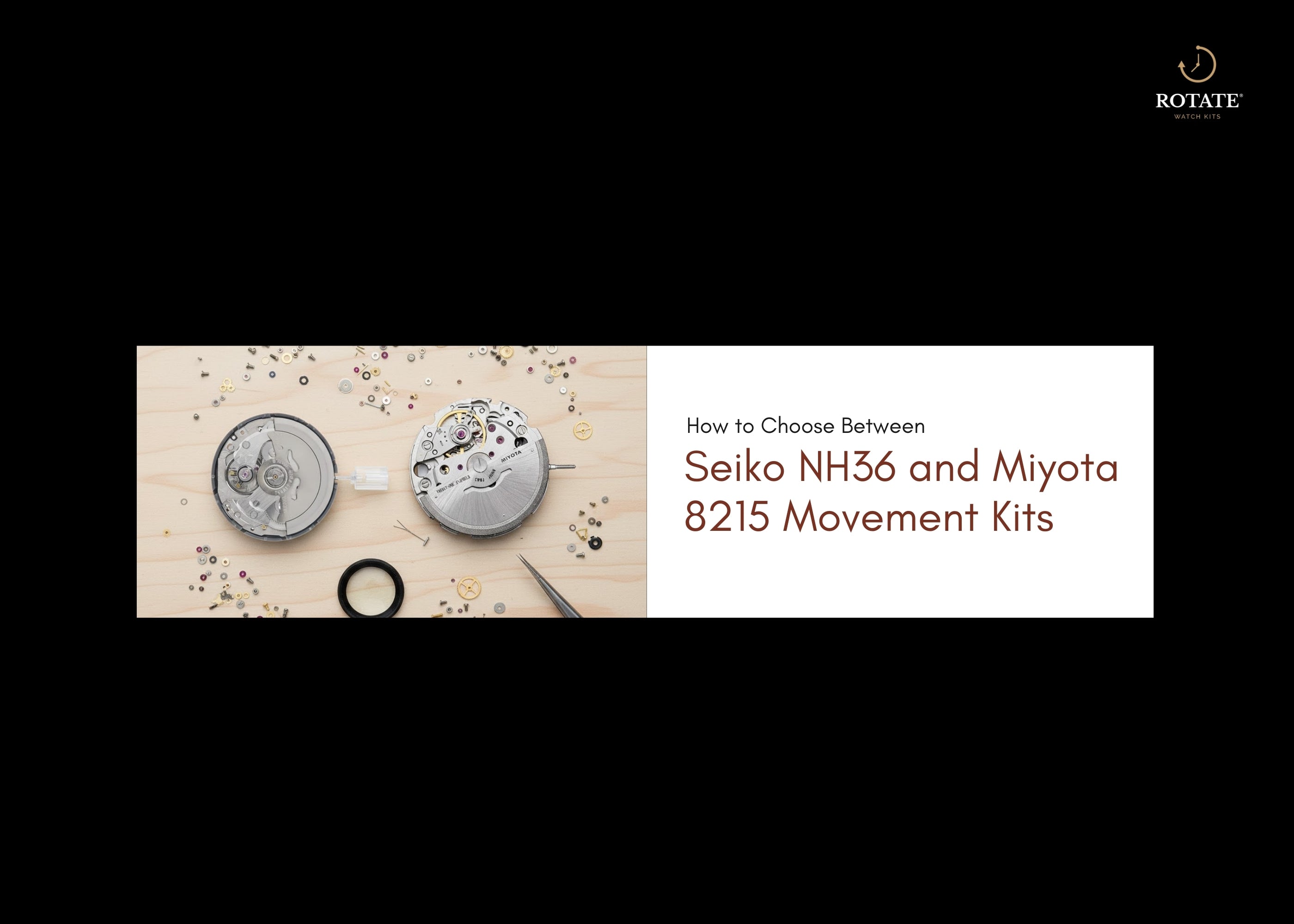 How to Choose Between Seiko NH36 and Miyota 8215 Movement Kits