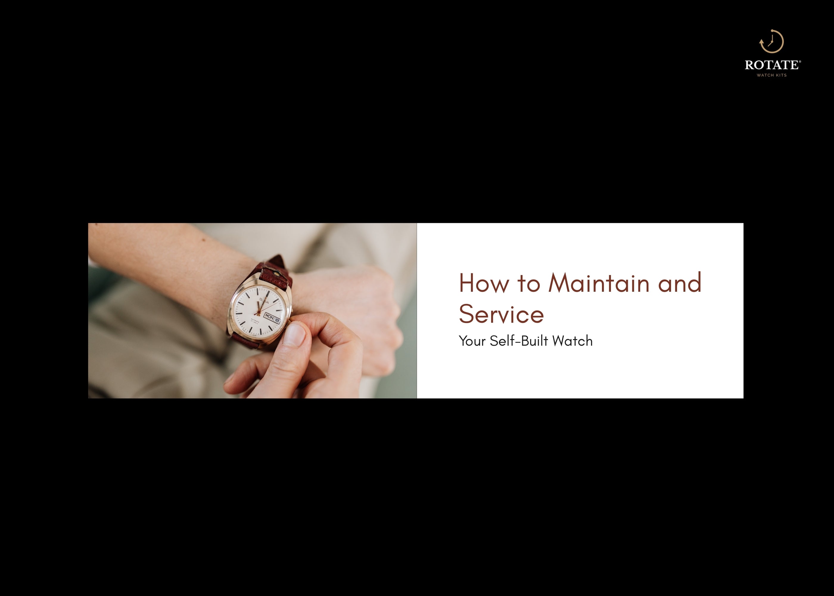 How to Maintain and Service Your Self-Built Watch