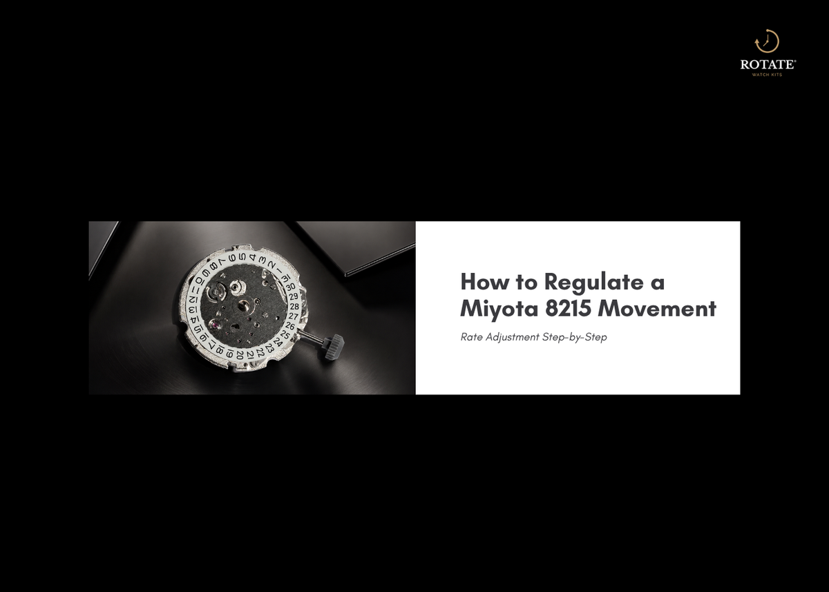 How to Regulate a Miyota 8215 Movement (Rate Adjustment Step-by-Step)