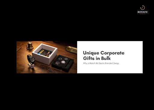 Unique Corporate Gifts in Bulk: Why a Watch Kit Beats Branded Swag