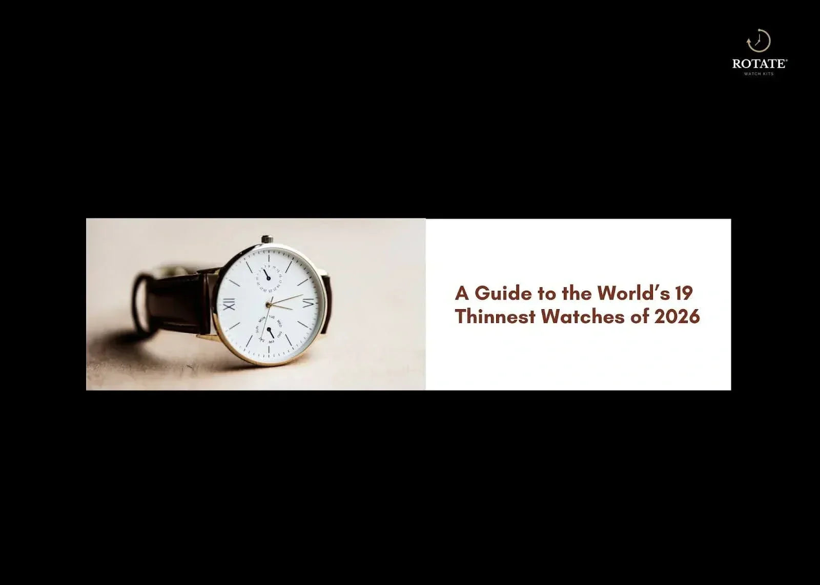 A Guide to the World’s 19 Thinnest Watches of 2026