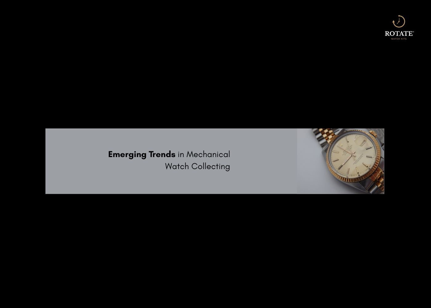 Trends in Mechanical Watch Collecting