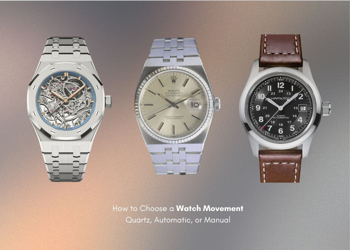 Hand Movement Watch Comparing Watch Movements: How to Choose What's Right
