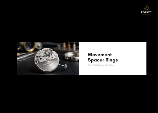 Movement Spacer Rings: The Part That Stops Your Build Rattling