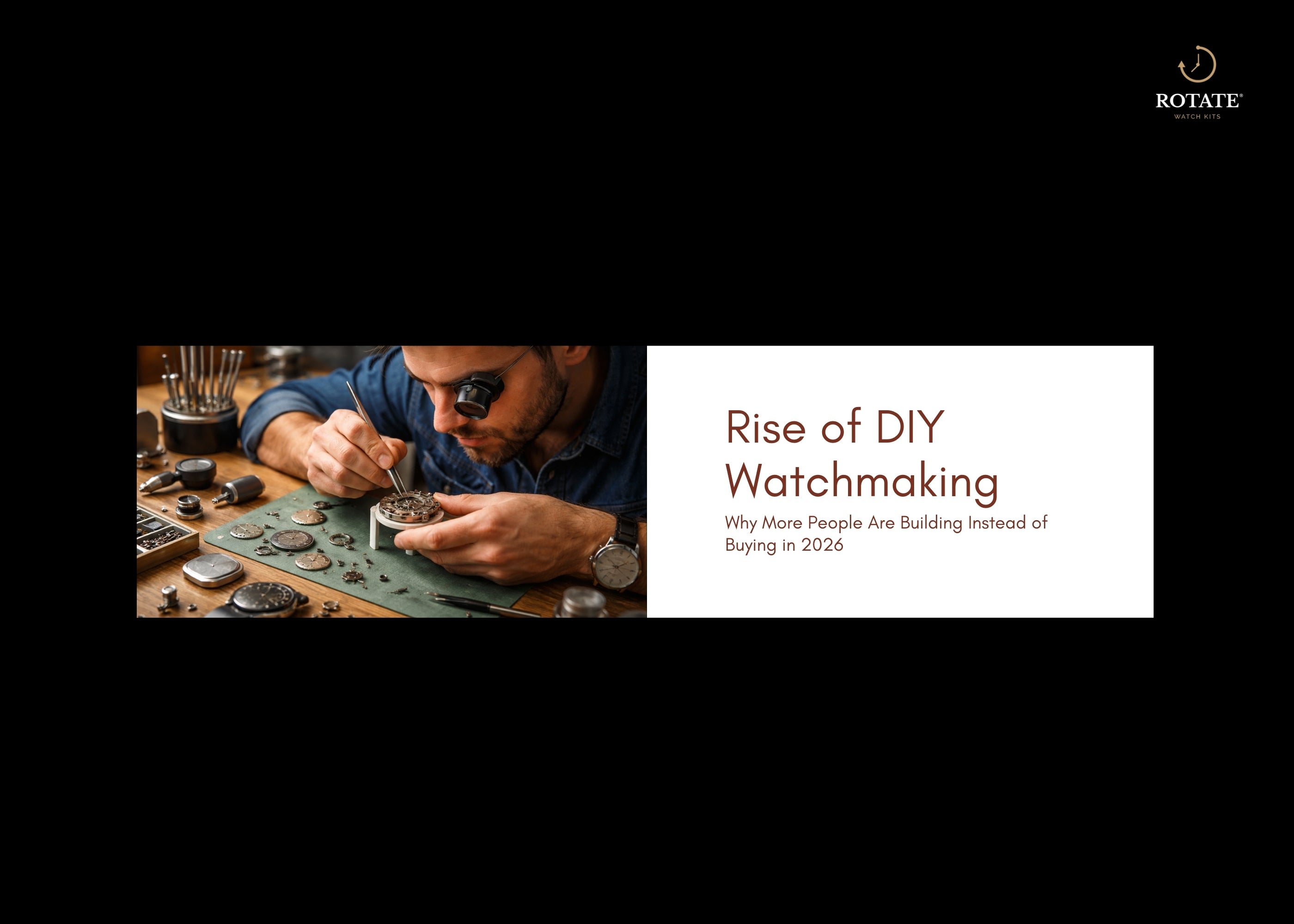 Rise of DIY Watchmaking