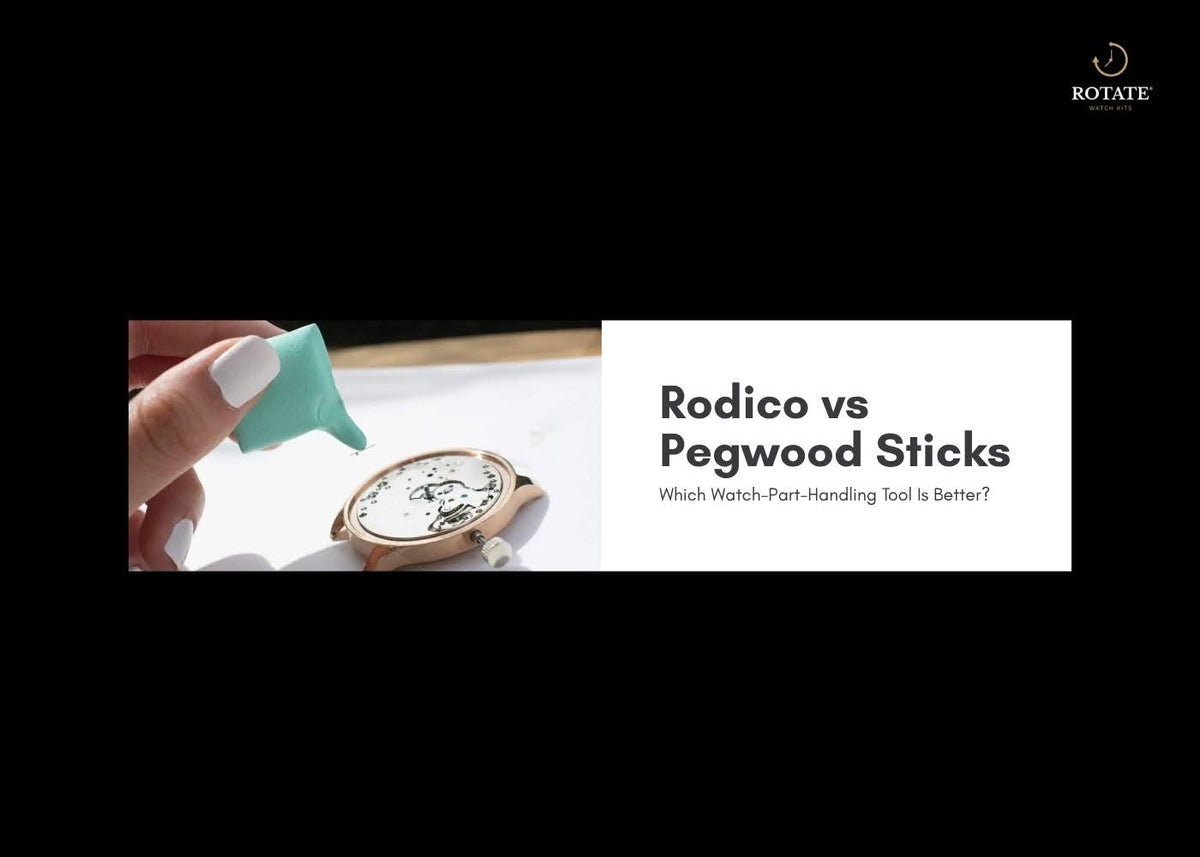 Rodico vs Pegwood Sticks: Which Watch-Part-Handling Tool Is Better?