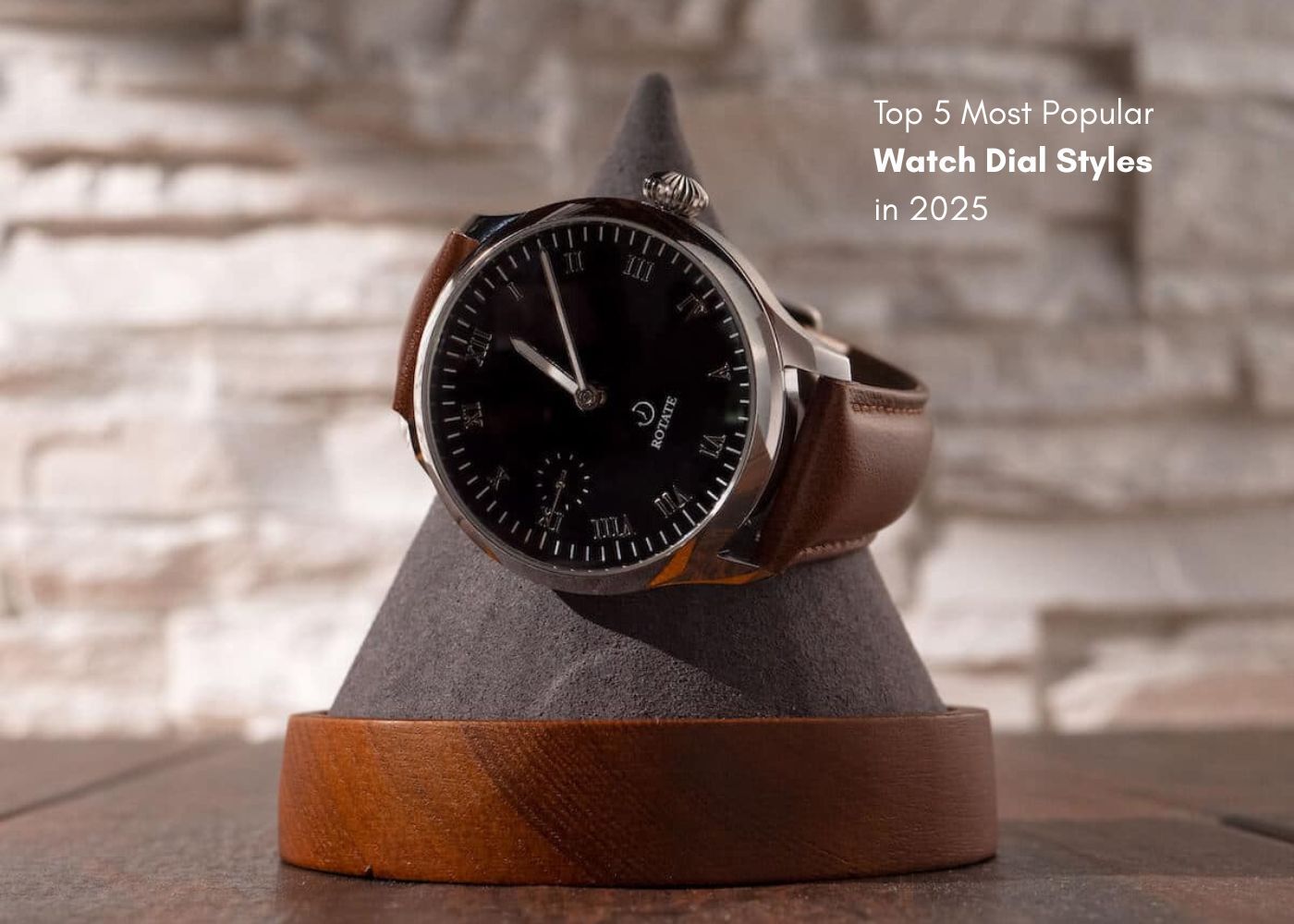 Watch Dial Styles