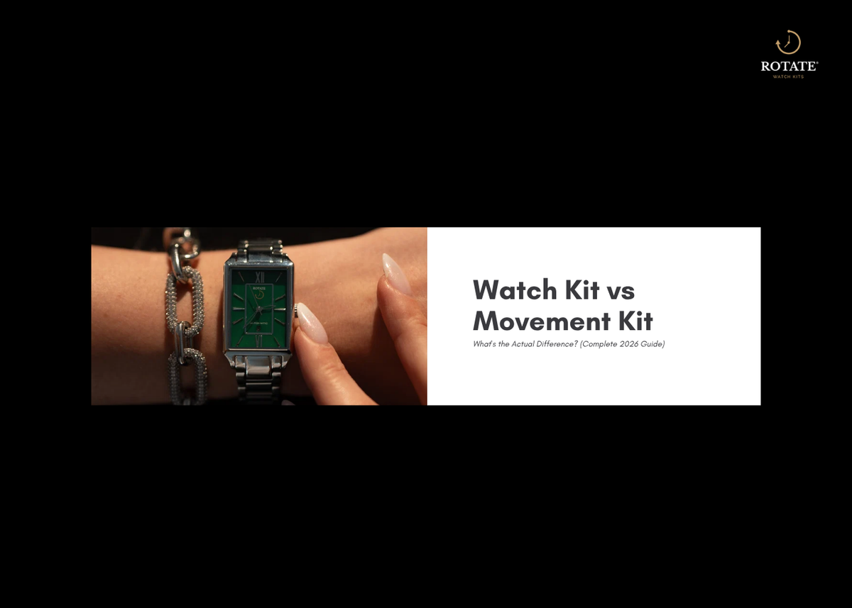 Watch Kit vs Movement Kit: What's the Actual Difference? (Complete 2026 Guide)