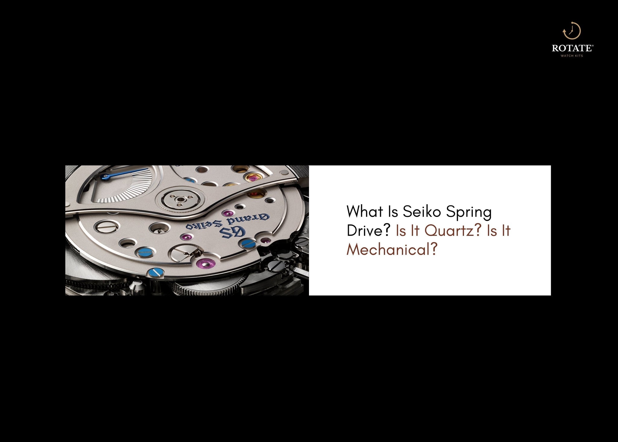 What Is Seiko Spring Drive? Hybrid Explained