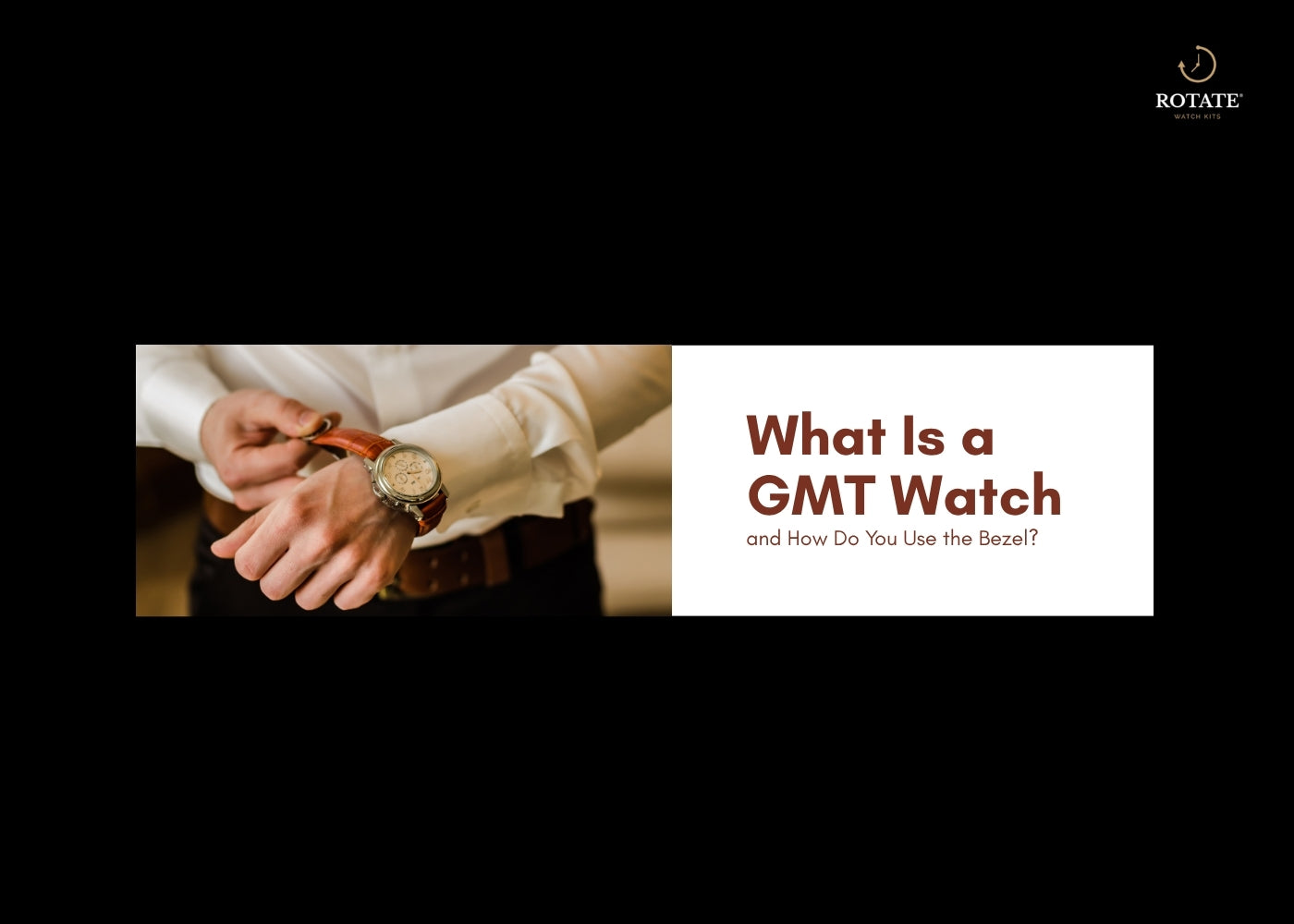 What Is a GMT Watch and How Do You Use the Bezel?