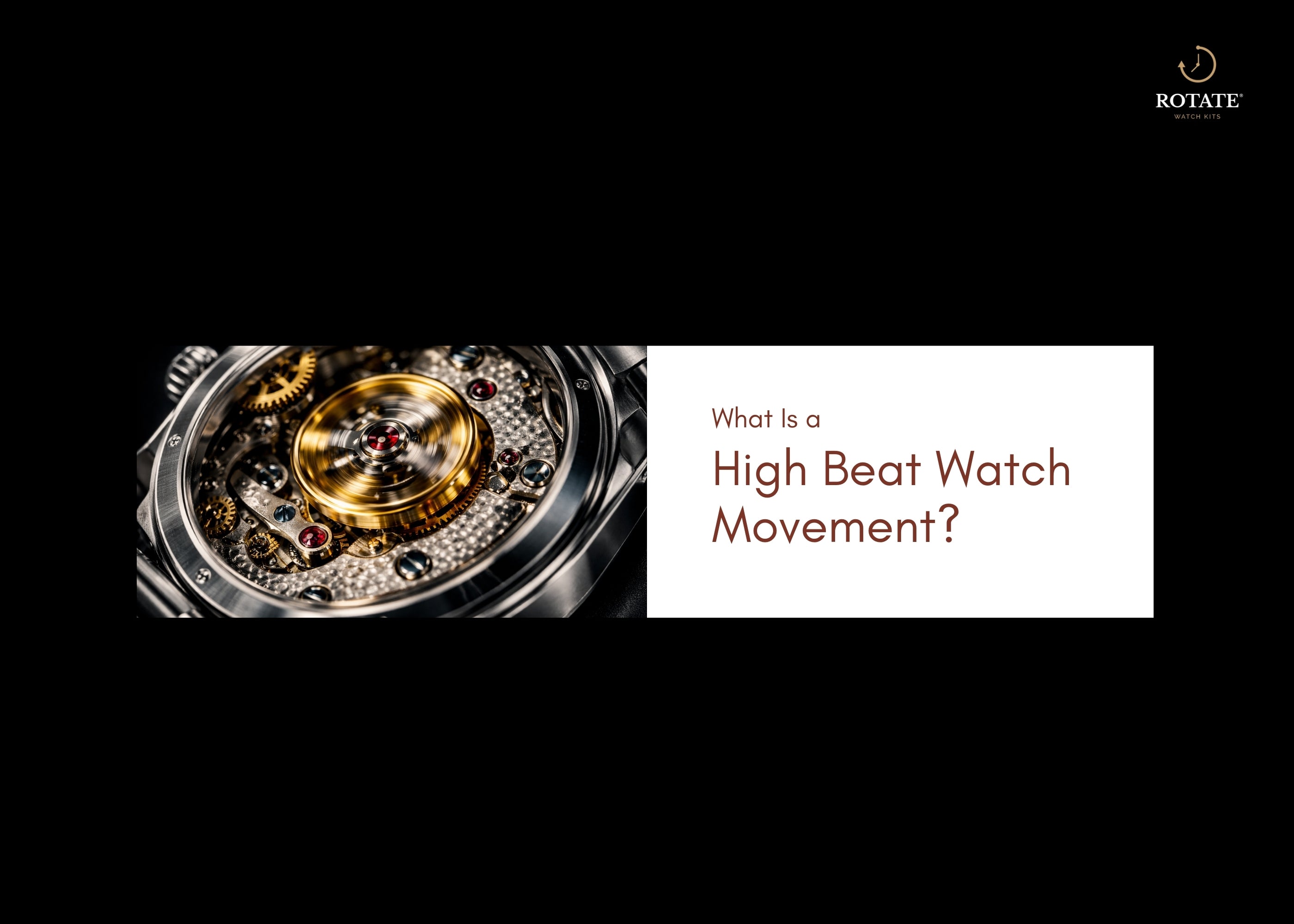 What Is a High Beat Watch Movement?