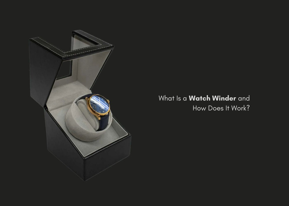What Is a Watch Winder and How Does It Work?