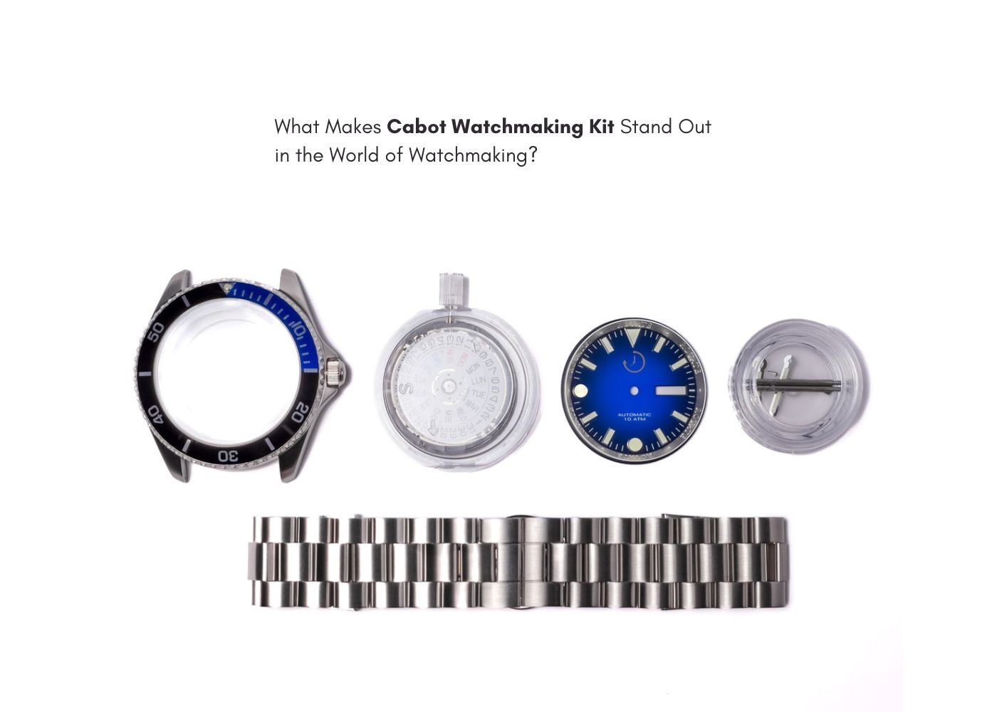 What Makes Cabot Watchmaking Kit Stand Out in DIY Watchmaking