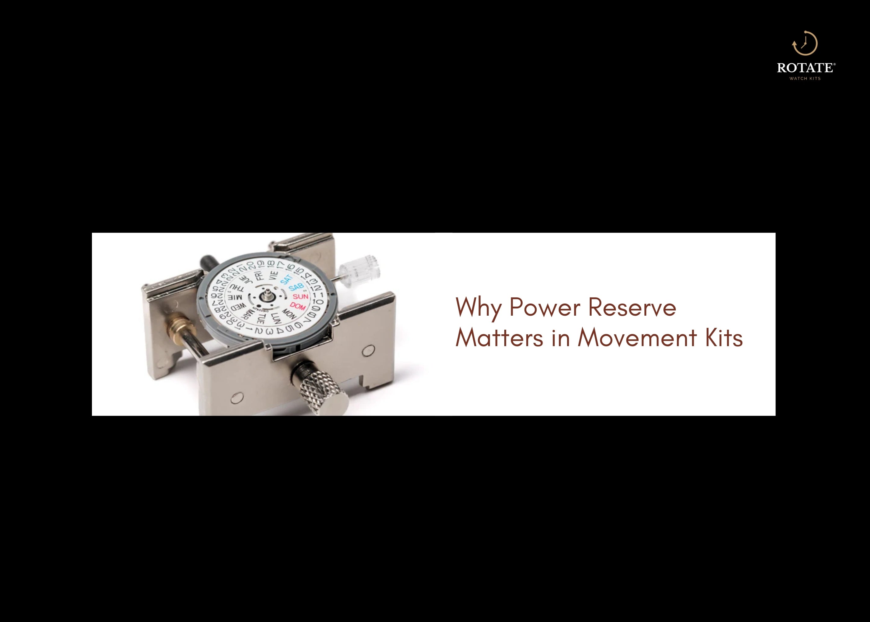 Why Power Reserve Matters in Movement Kits