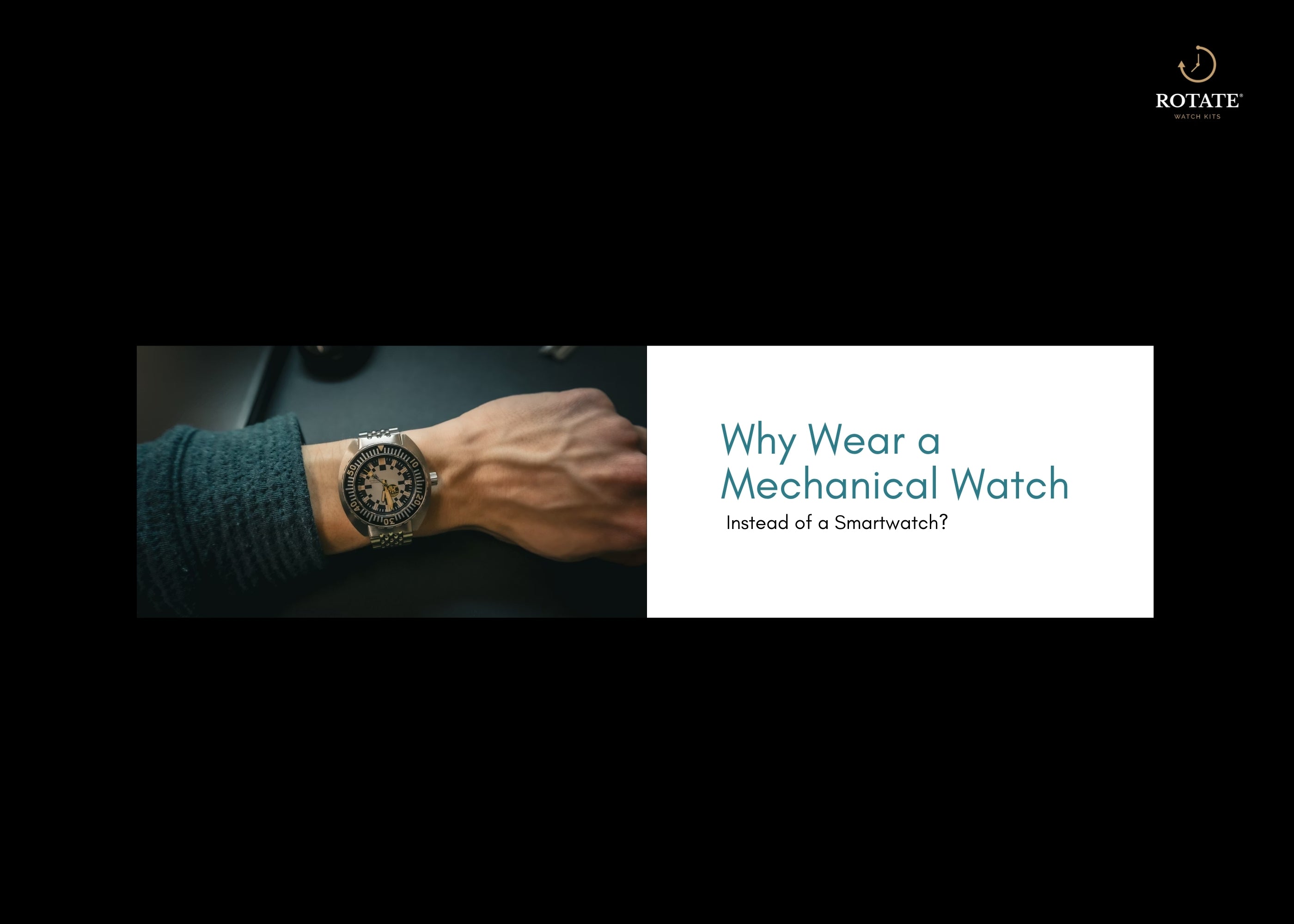 Why Wear a Mechanical Watch Instead of a Smartwatch