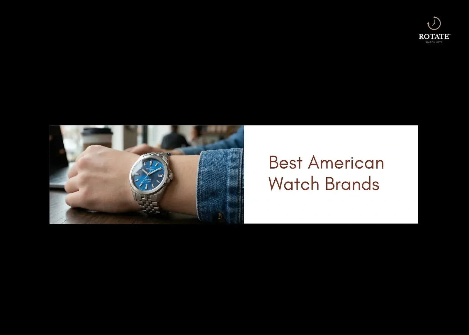Best American Watch Brands