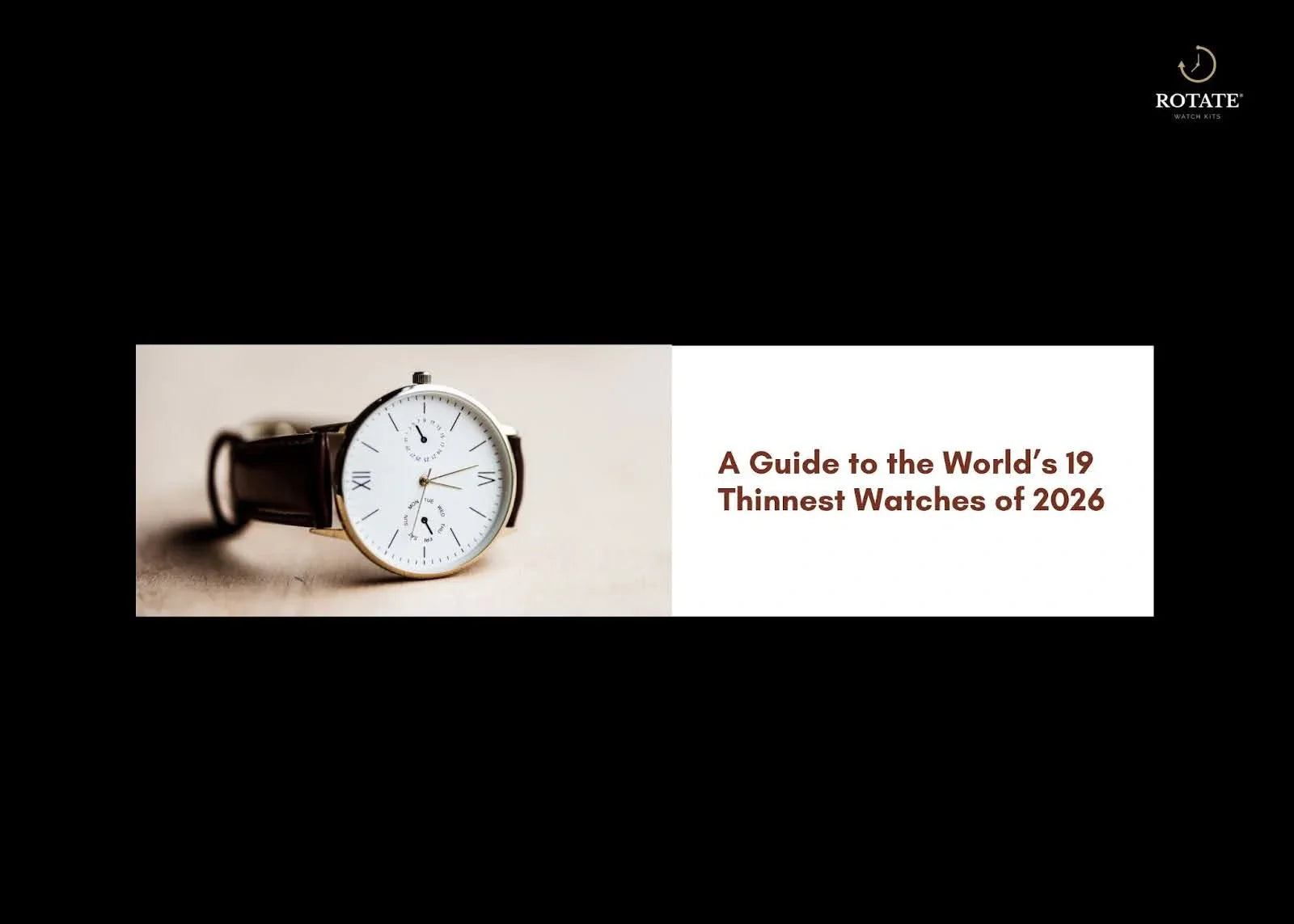 A Guide to the World’s 19 Thinnest Watches of 2026