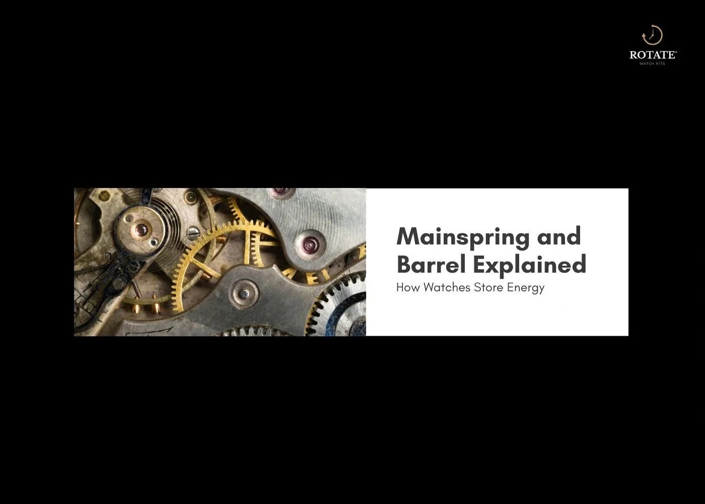 Mainspring and Barrel Explained